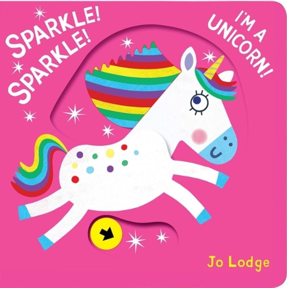 Sparkle! Sparkle! I m a Unicorn! by Jo Lodge - ISBN: 9781914912368