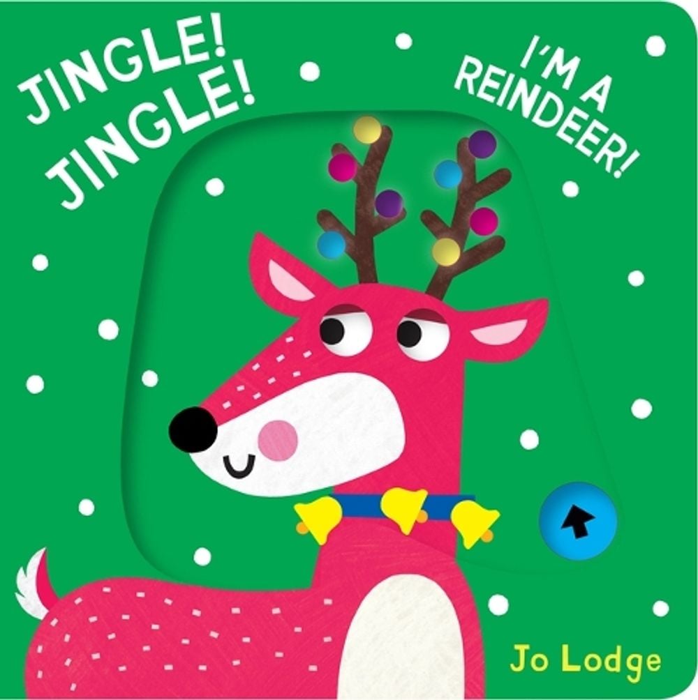 Jingle! Jingle! I m a Reindeer! by Jo Lodge - ISBN: 9781914912849