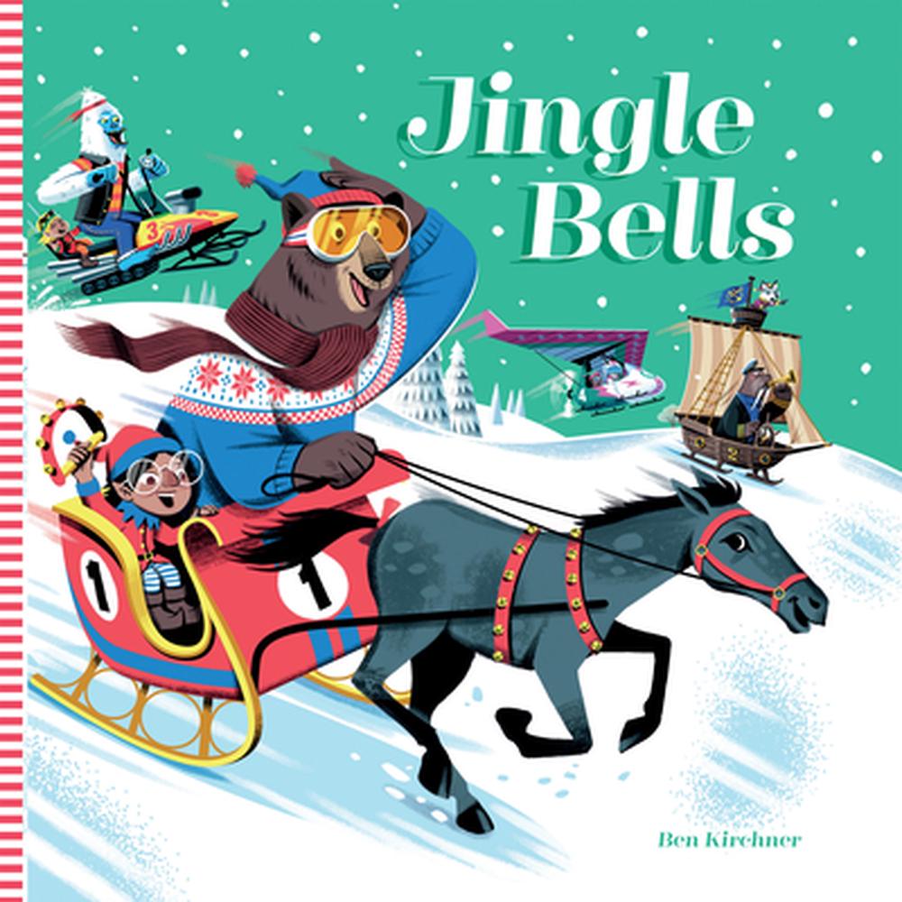 Jingle Bells by Ben Kirchner - ISBN: 9781914912924