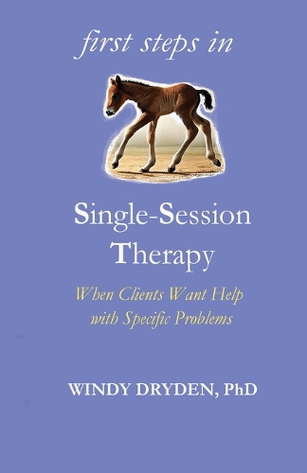 First Steps in Single-Session Therapy by Windy Dryden - ISBN: 9781914938450