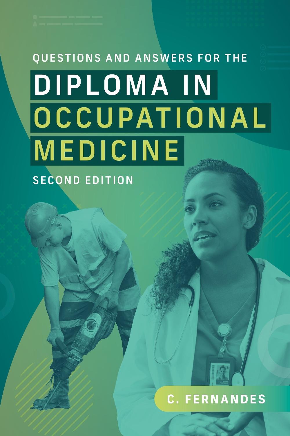 Questions and Answers for the Diploma in Occupational Medicine, second edition by Clare Fernandes - ISBN: 9781914961663