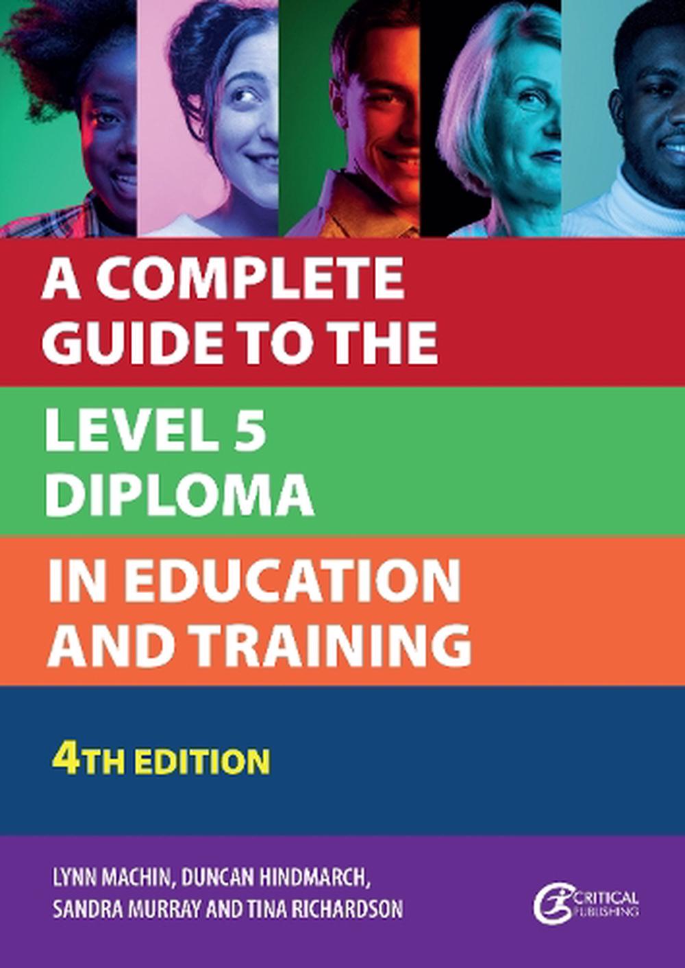 A Complete Guide to the Level 5 Diploma in Education and Training, 4th Edition, 9781915080776