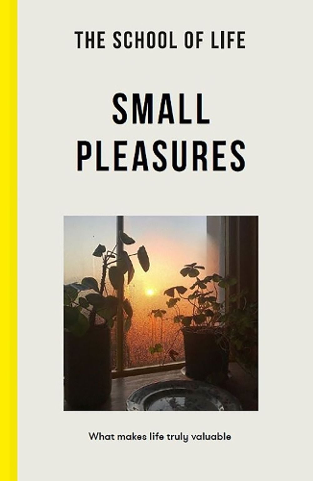 Small Pleasures by The School of Life - ISBN: 9781915087034
