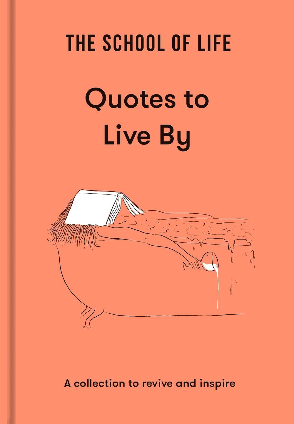 The School of Life: Quotes to Live By, 9781915087041