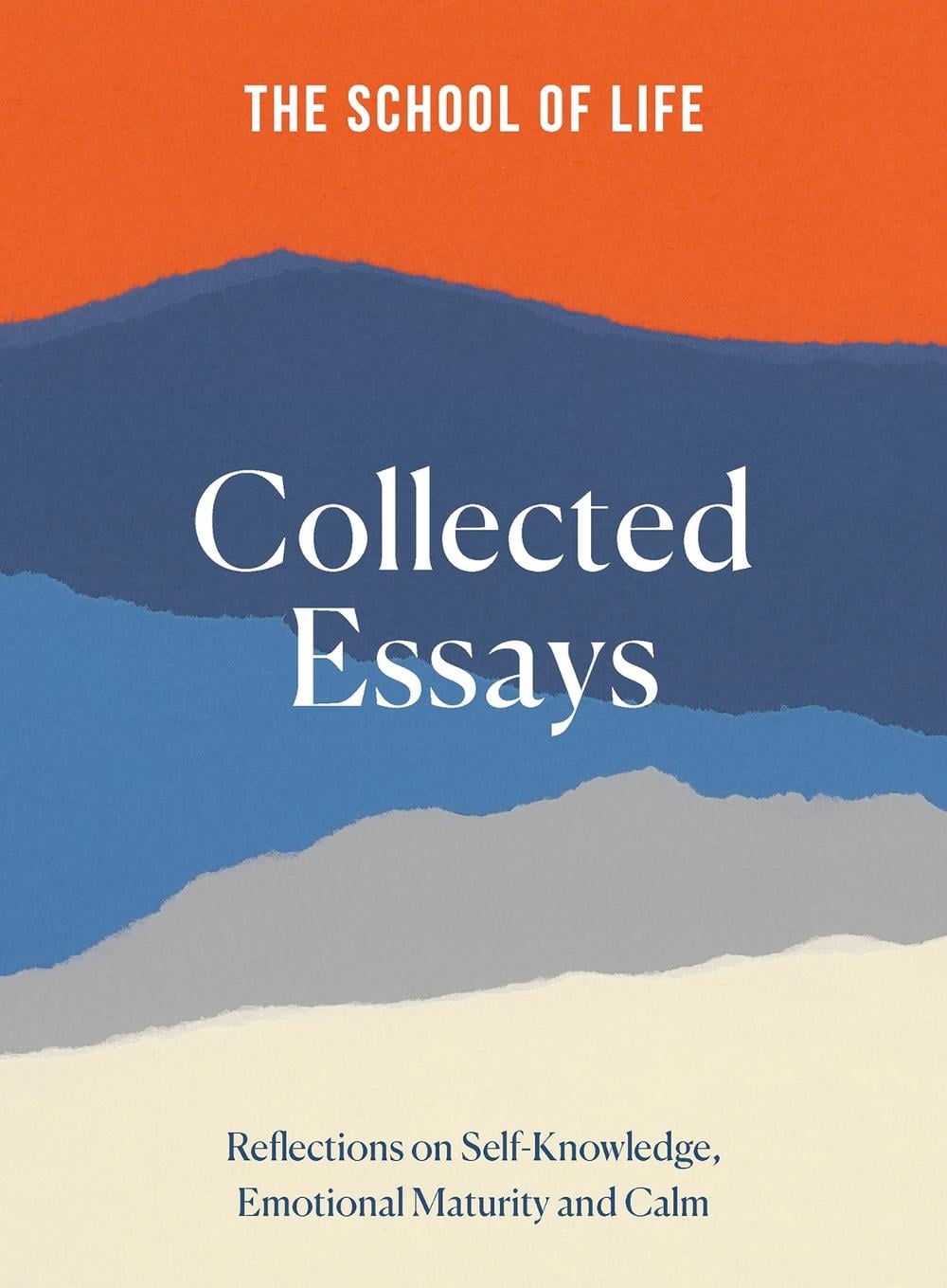 The School of Life: Collected Essays by The School of Life - ISBN: 9781915087102