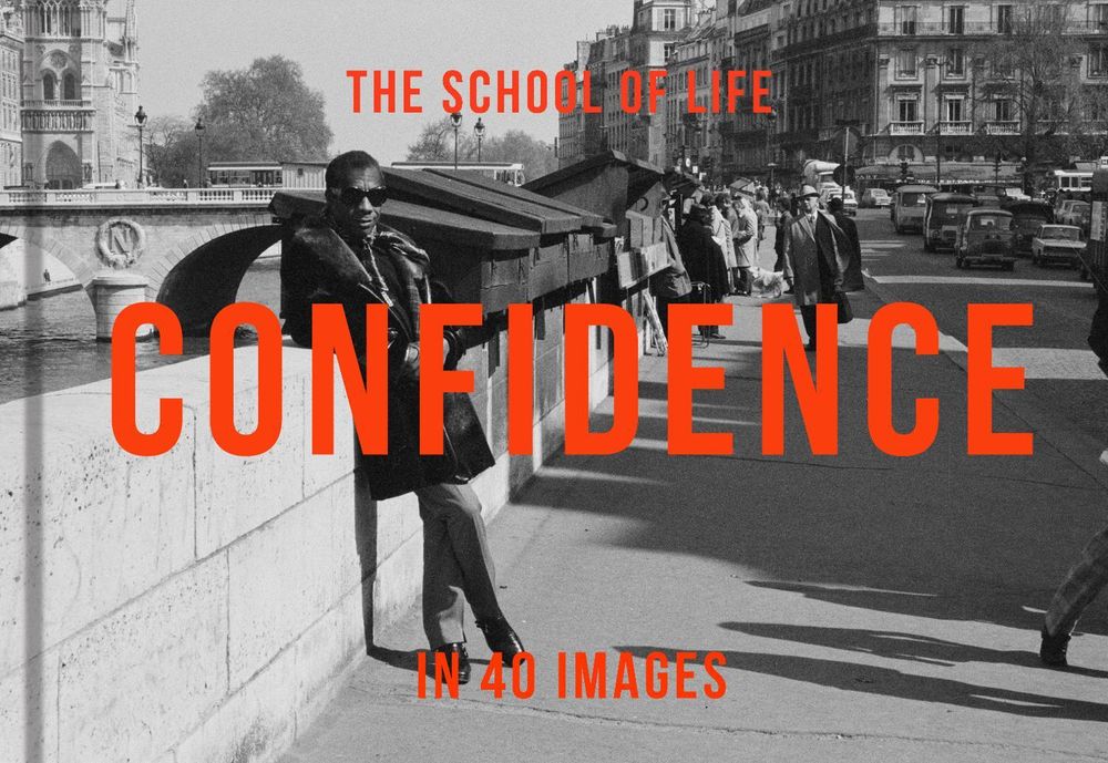 Confidence in 40 Images by The School of Life - ISBN: 9781915087300