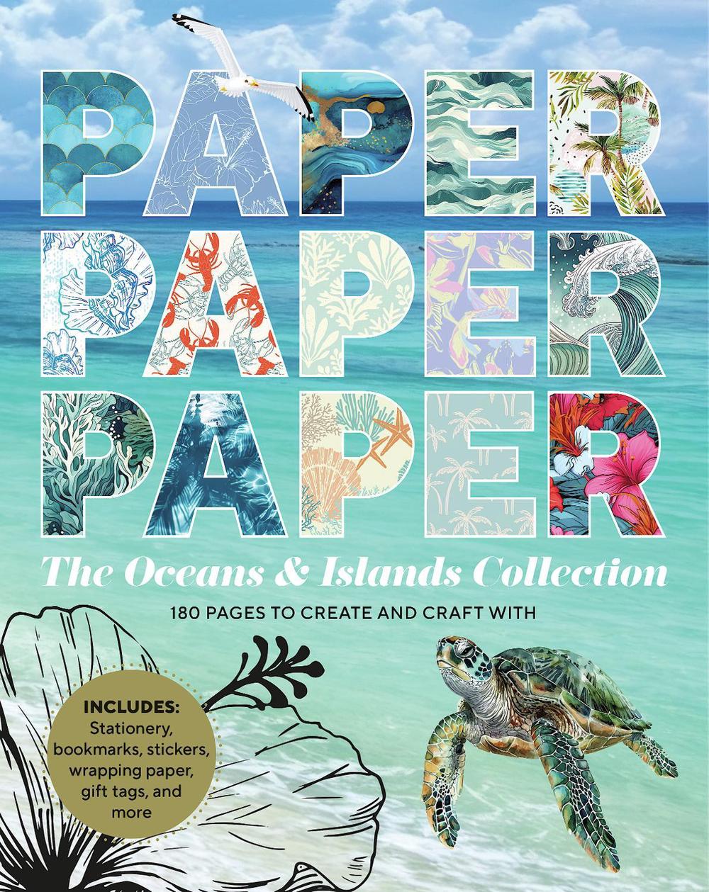 Paper Paper Paper: The Oceans & Islands Collection, 9781915191137