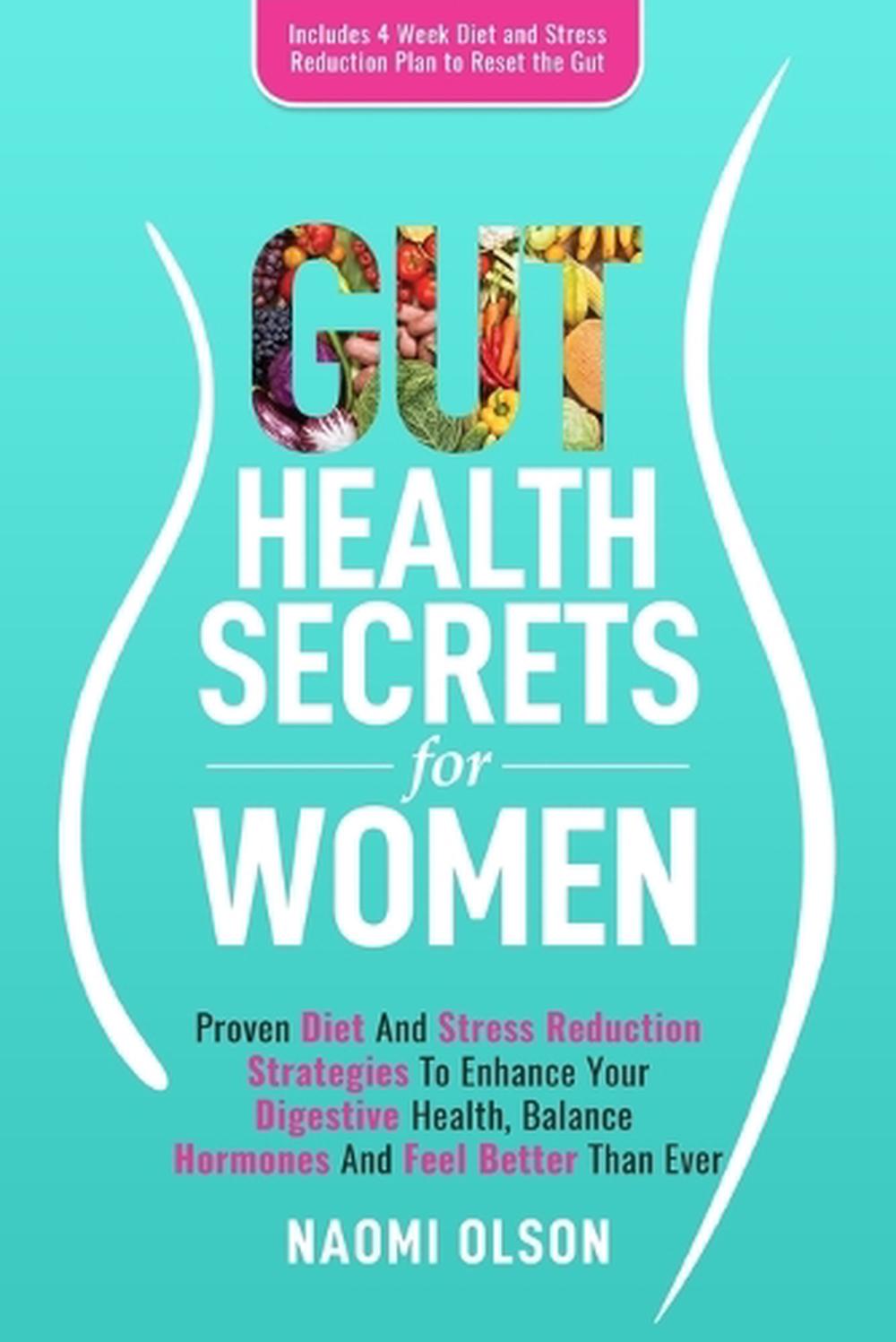 Gut Health Secrets For Women by Naomi Olson - ISBN: 9781915217318