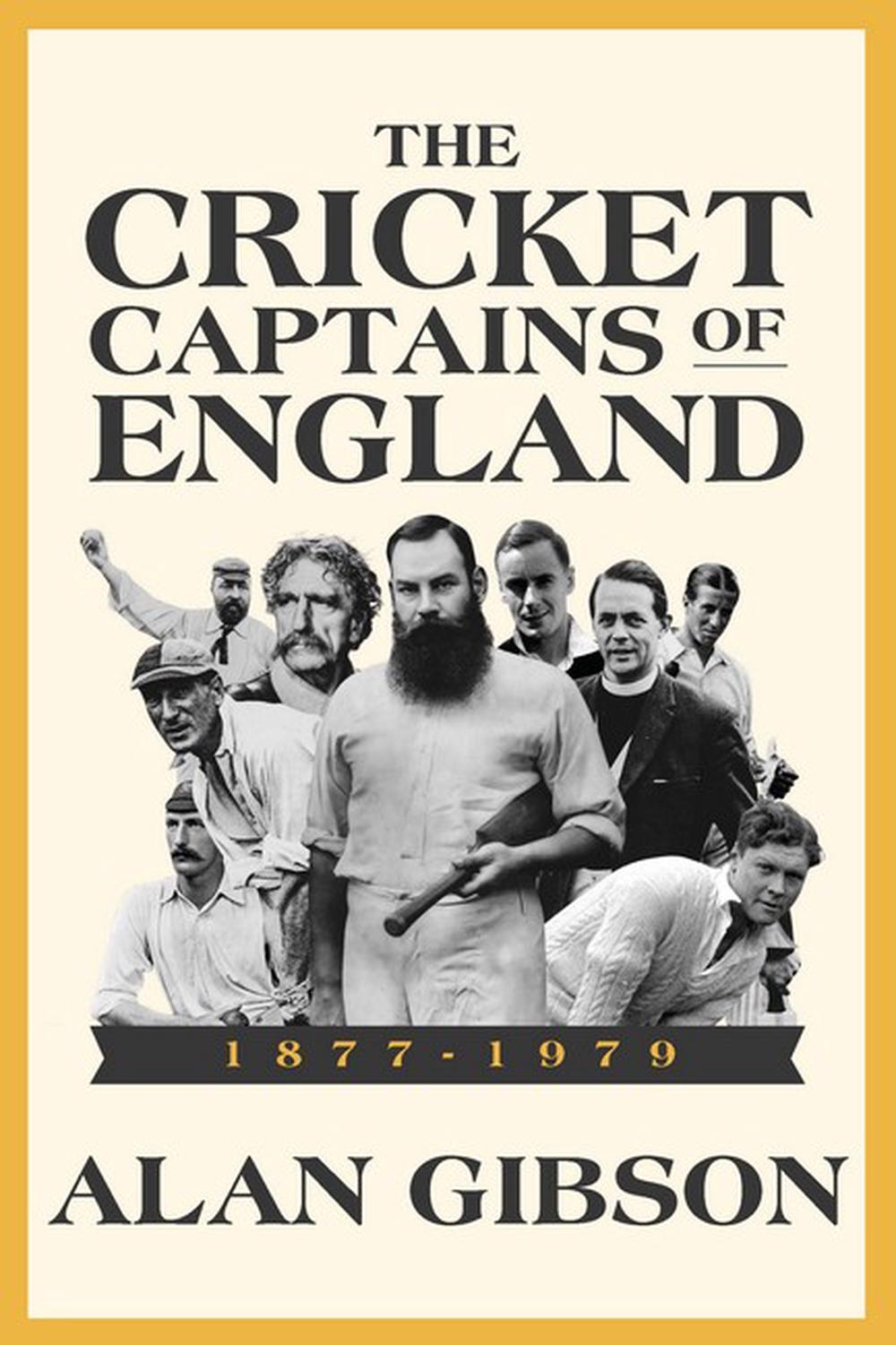 Cricket Captains of England 1877 - 1979, 9781915237576