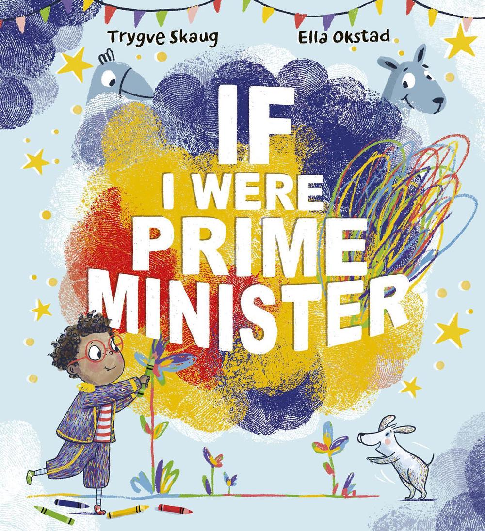 If I Were Prime Minister by Trygve Skaug - ISBN: 9781915244451
