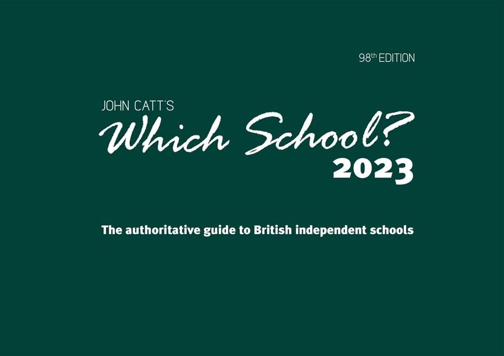 Which School? 2023: The authoritative guide to British independent schools by Jonathan Barnes - ISBN: 9781915261496