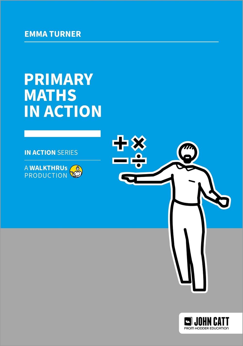 Primary Maths in Action by Oliver Caviglioli - ISBN: 9781915261984