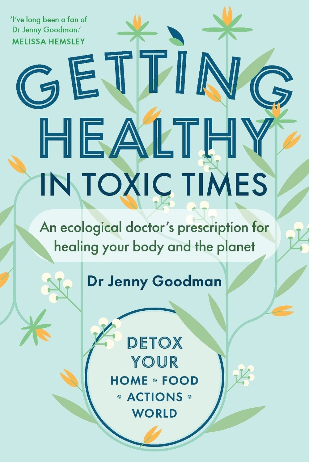 Getting Healthy in Toxic Times by Jenny Goodman - ISBN: 9781915294333