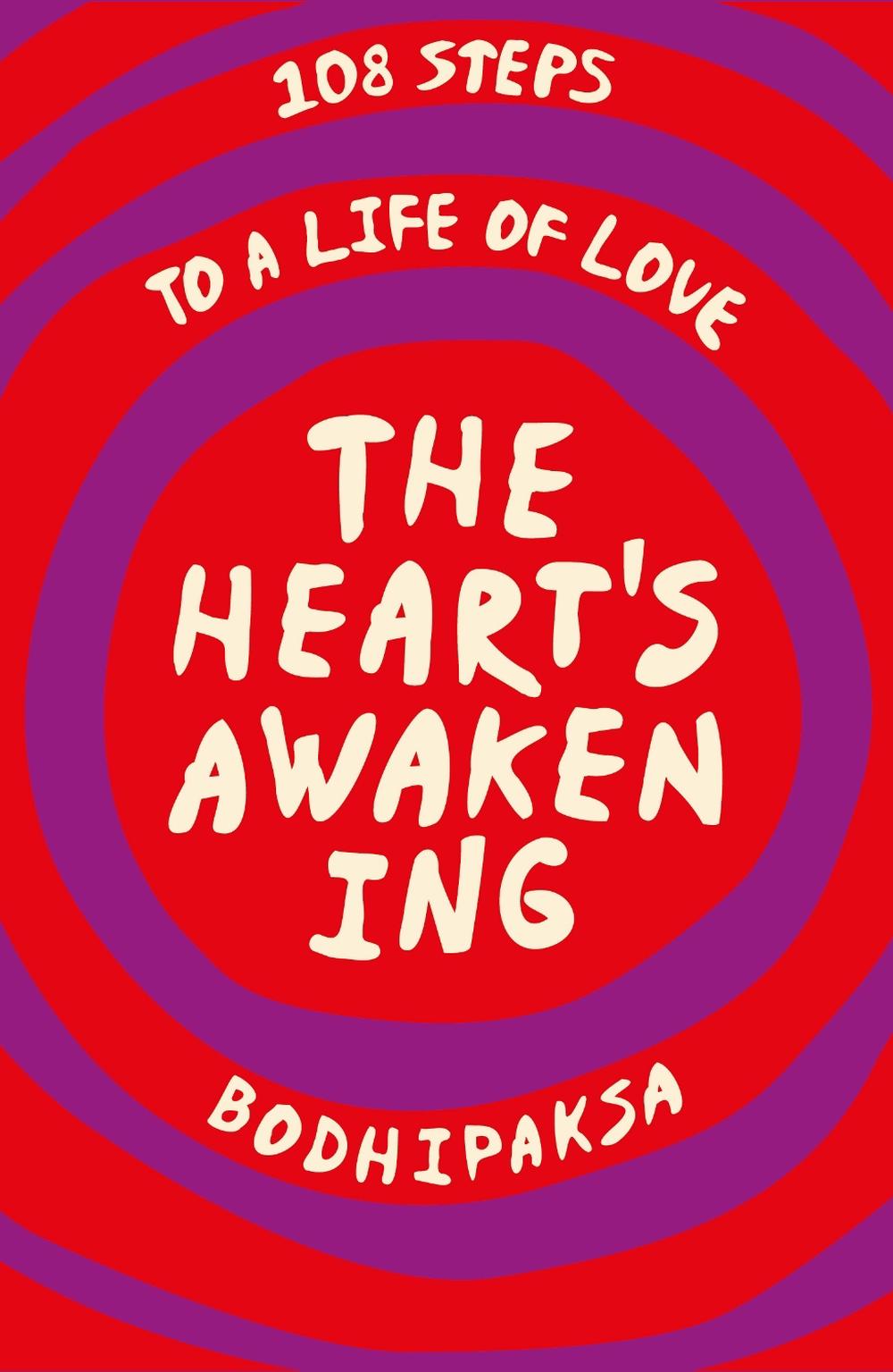 The Heart's Awakening by Bodhipaksa - ISBN: 9781915342492