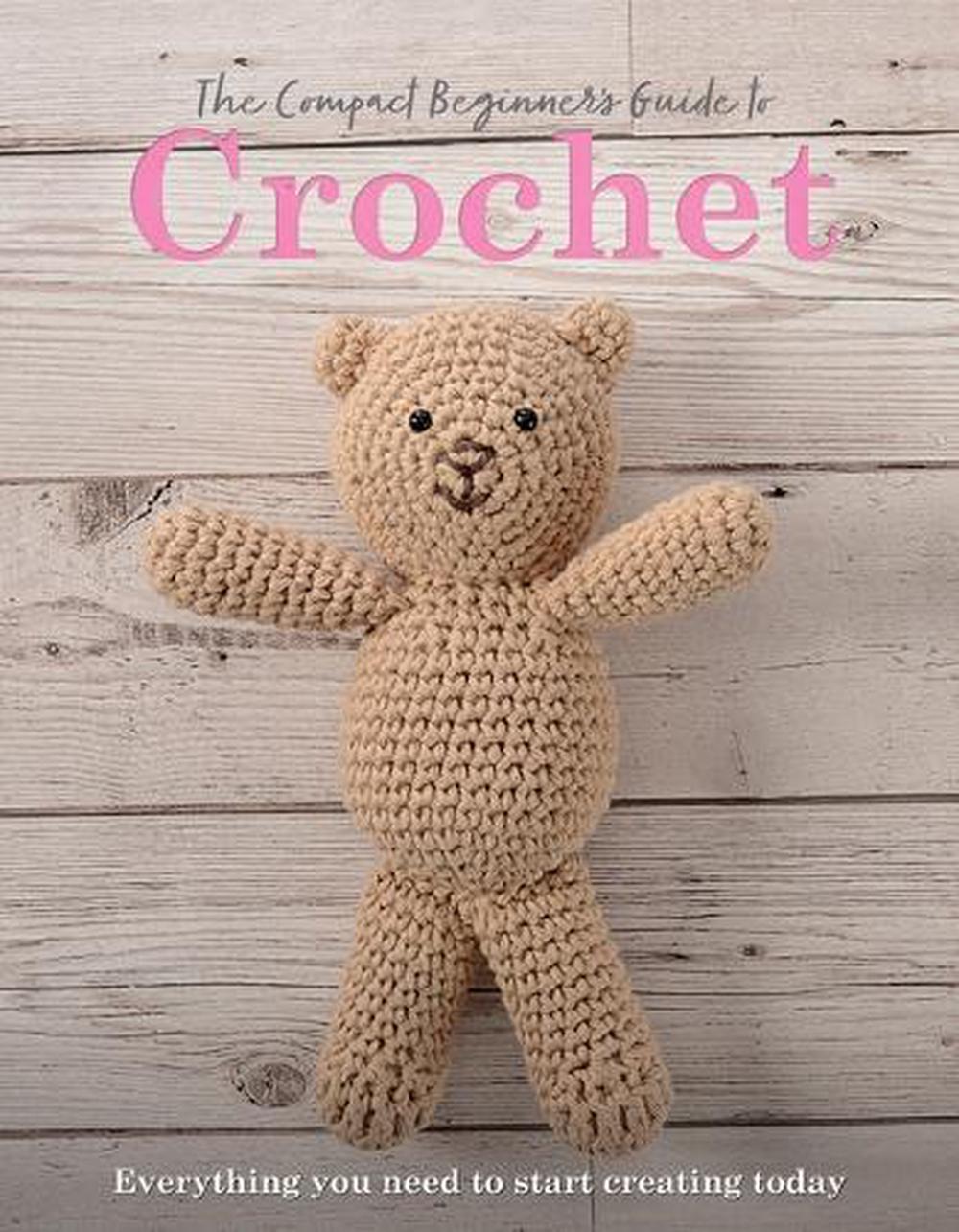 The Compact Beginner's Guide to Crochet by Sian Brown - ISBN: 9781915343376