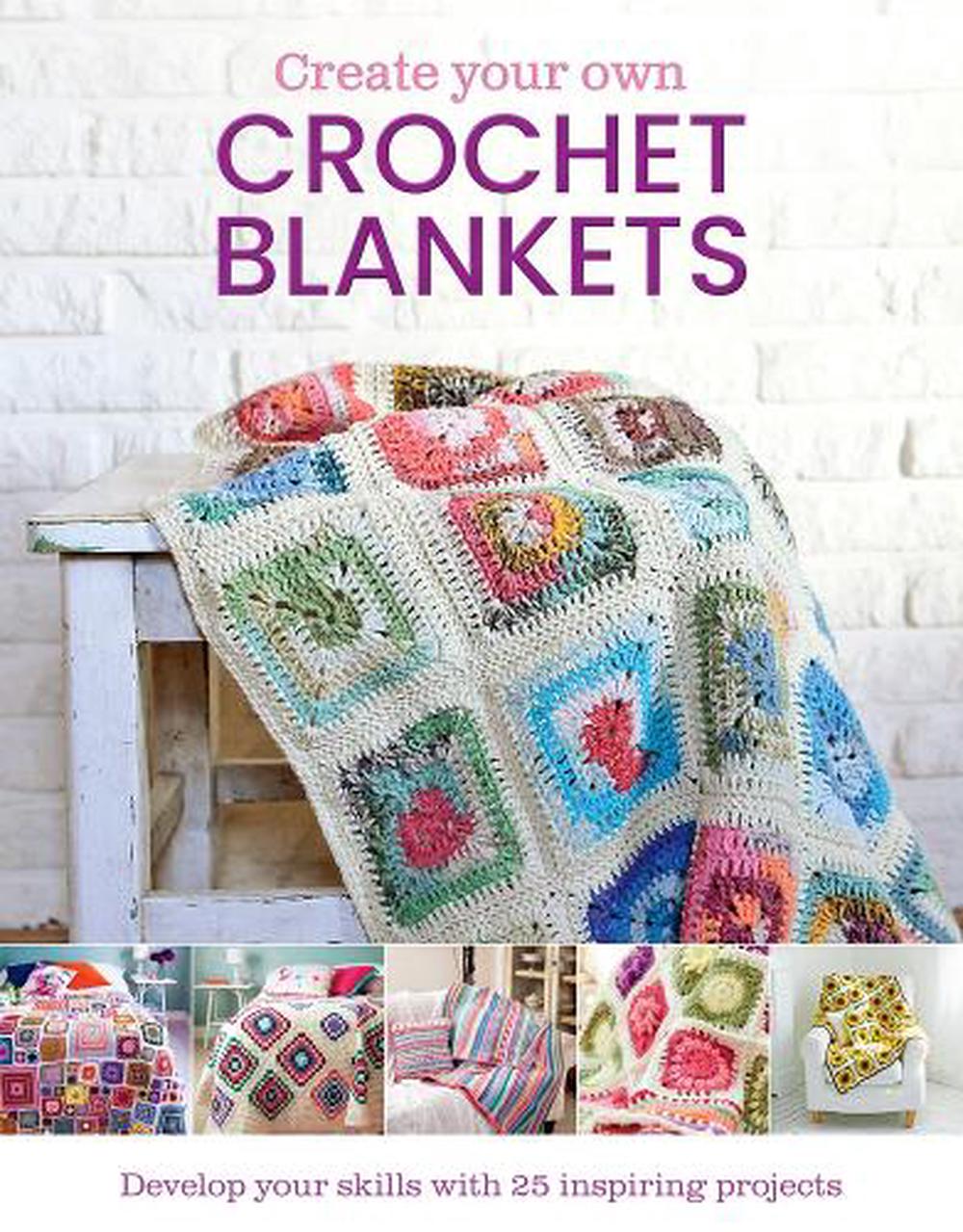 Create Your Own Crochet Blankets, 9781915343970