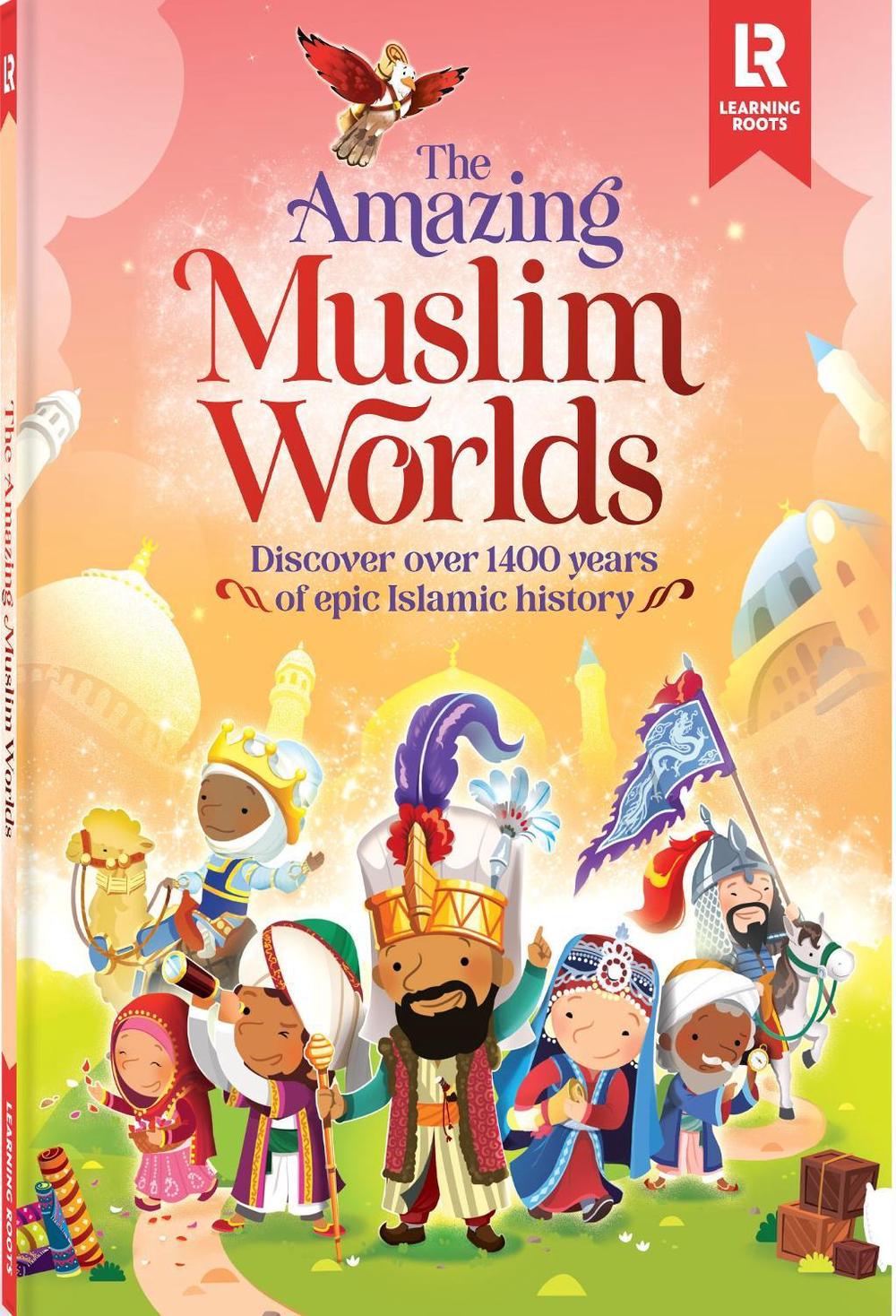 The Amazing Muslim Worlds, 9781915381026