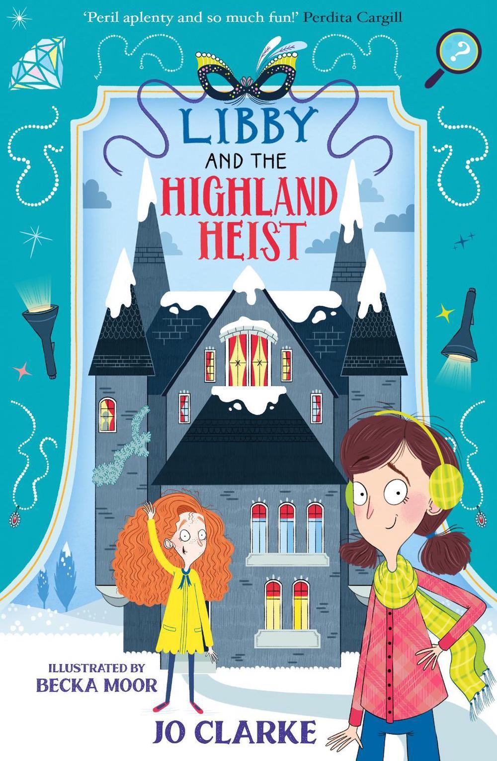 Libby and the Highland Heist by Jo Clarke - ISBN: 9781915444011