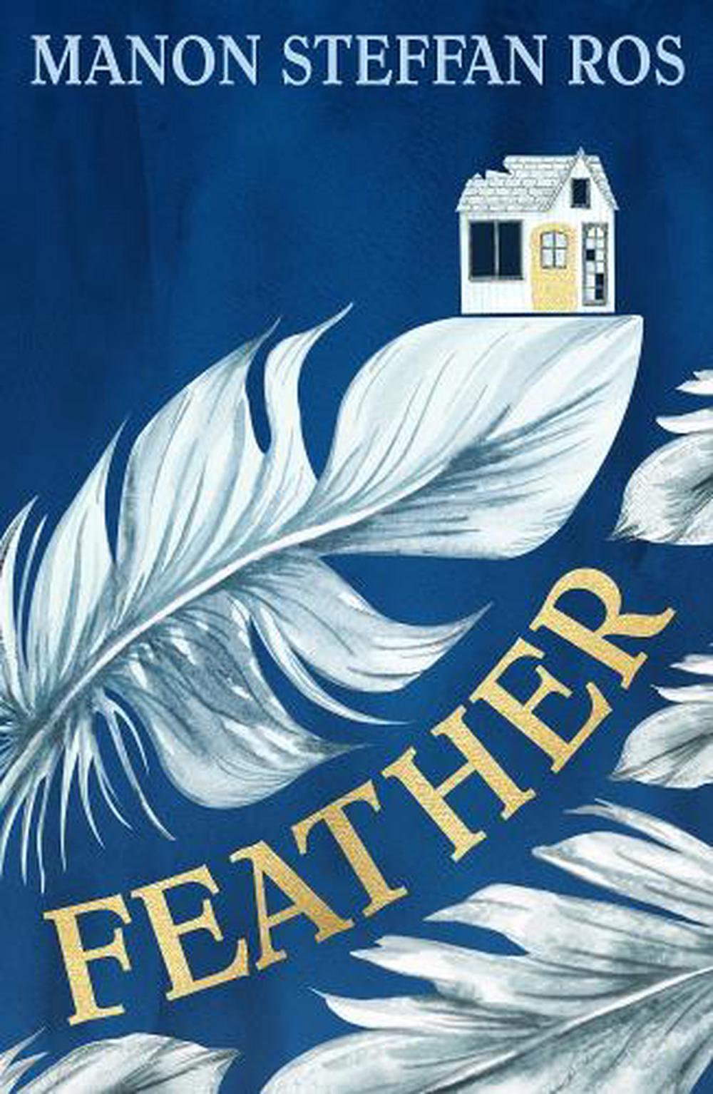 Feather by Manon Steffan Ros - ISBN: 9781915444370