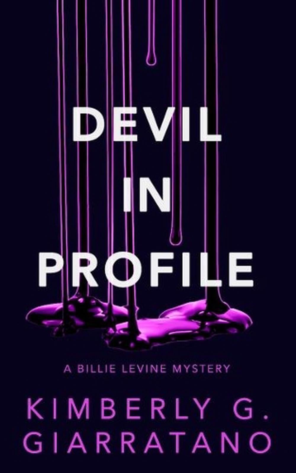 Devil in Profile by Kimberly G. Giarratano - ISBN: 9781915523297