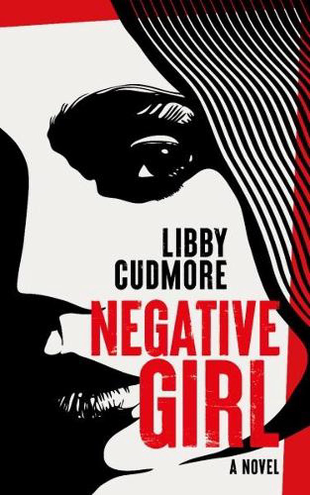 Negative Girl by Libby Cudmore - ISBN: 9781915523310