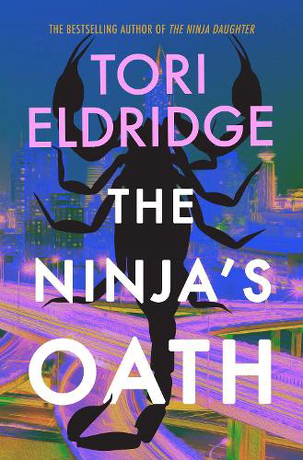 The Ninja's Oath by Tori Eldridge - ISBN: 9781915523747