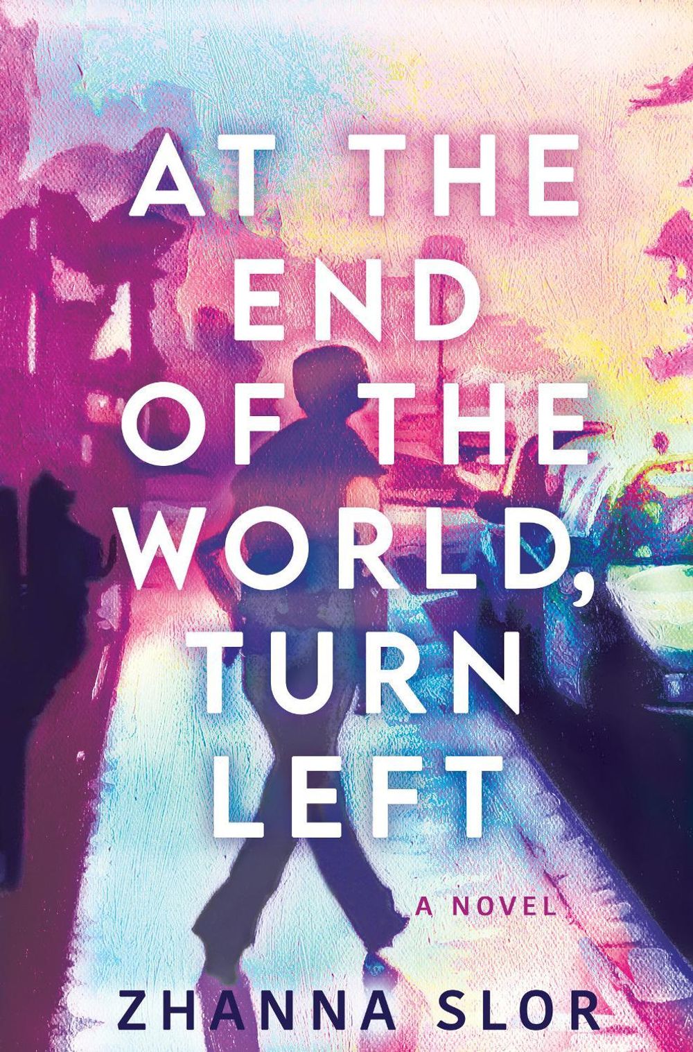 At the End of the World, Turn Left by Zhanna Slor - ISBN: 9781915523969