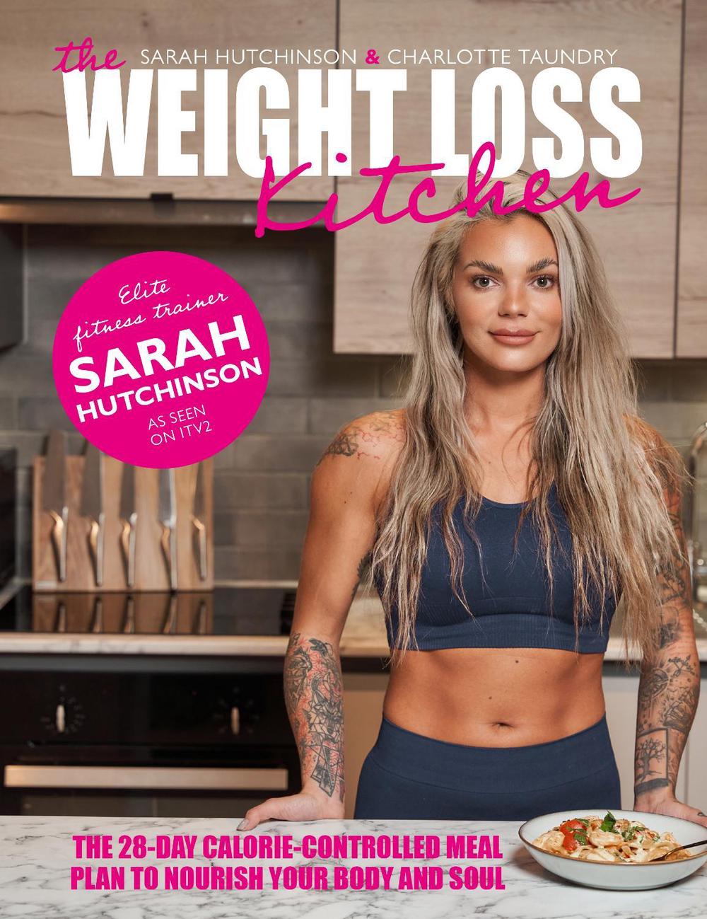 The Weight Loss Kitchen by Sarah Hutchinson - ISBN: 9781915538048