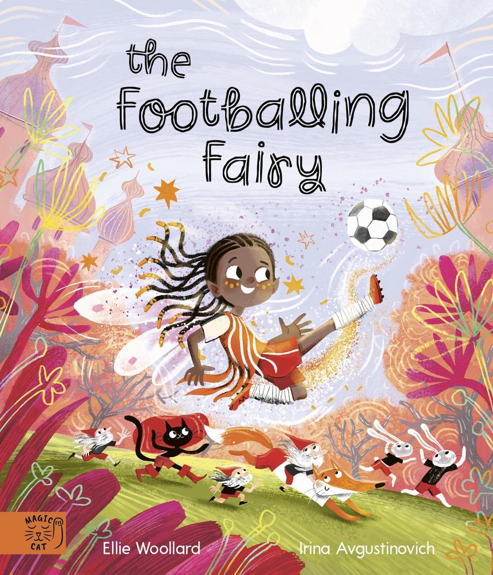 The Footballing Fairy by Elli Woollard - ISBN: 9781915569783