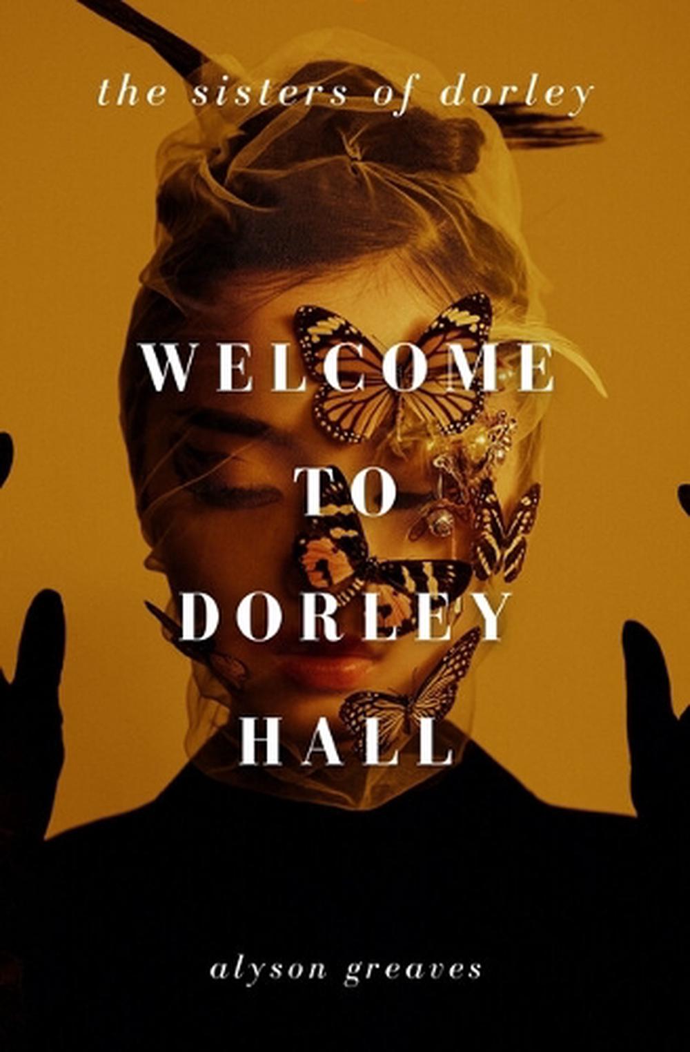 Welcome to Dorley Hall, 9781915584632