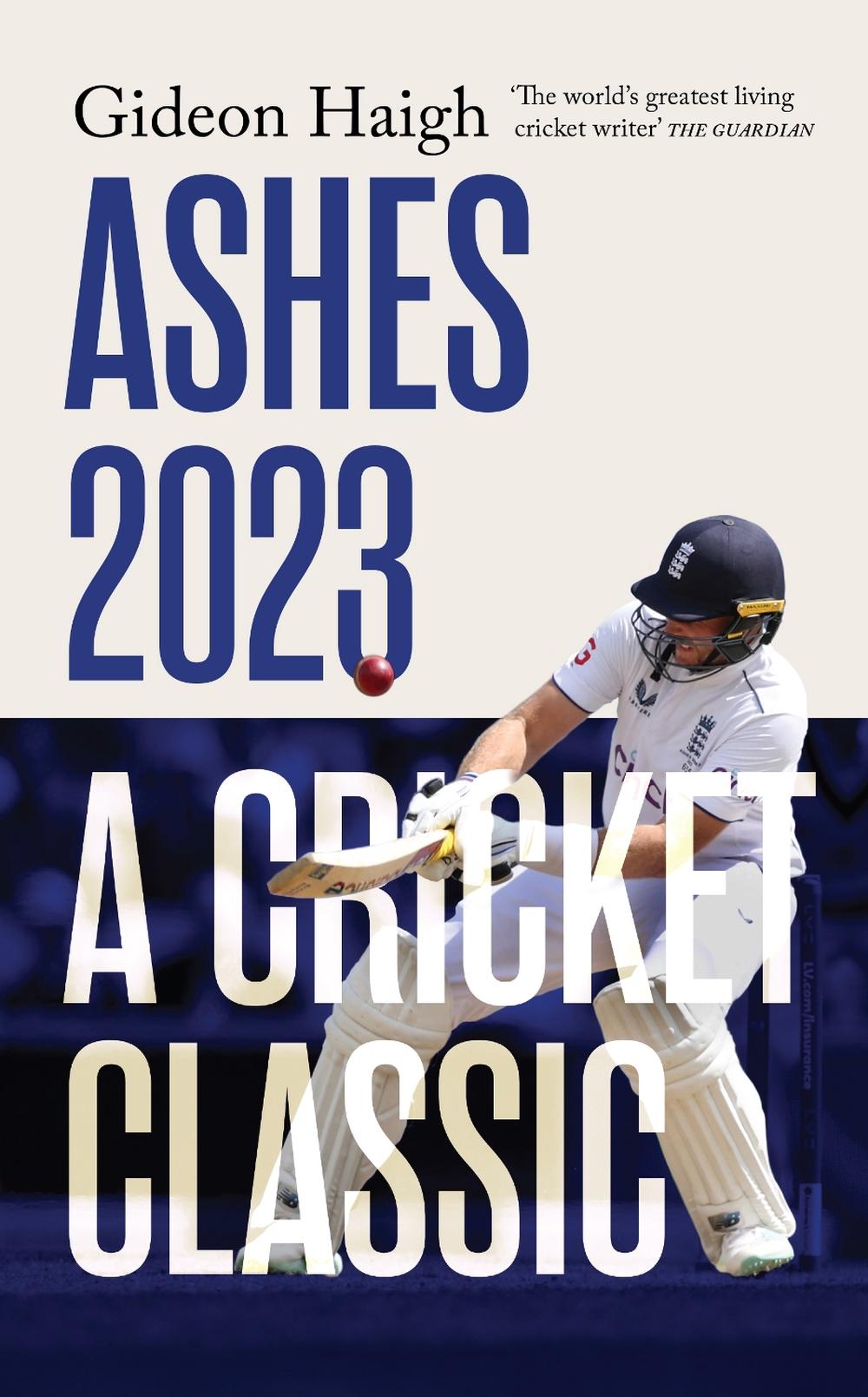 Ashes 2023 by Gideon Haigh - ISBN: 9781915590749