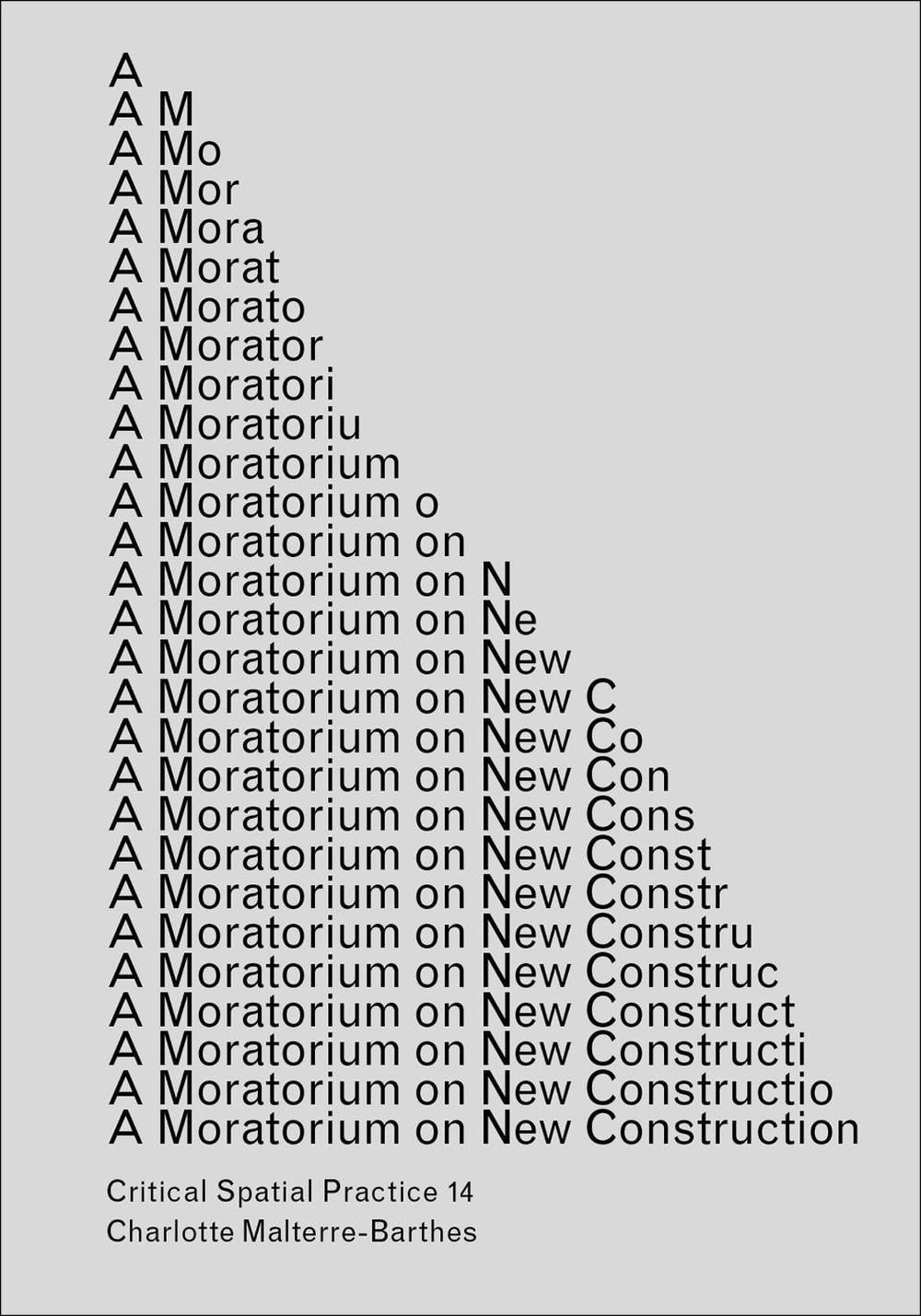 A Moratorium on New Construction by Charlotte Malterre-Barthes - ISBN: 9781915609007