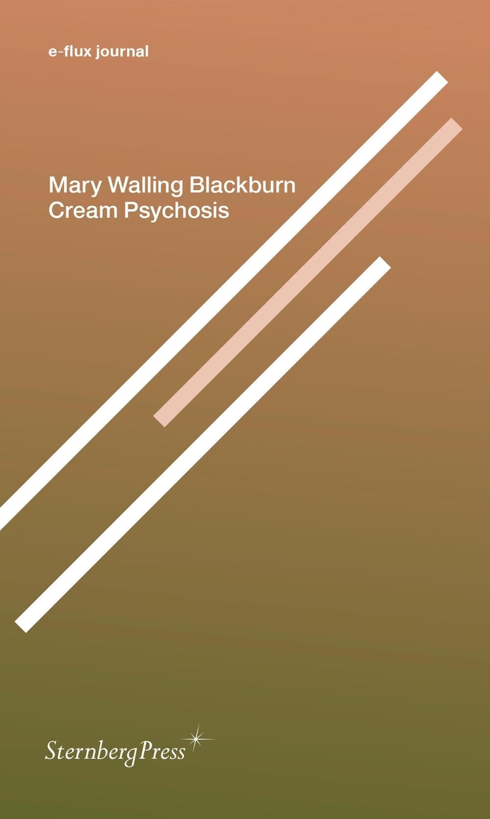 Cream Psychosis by Mary Walling Blackburn - ISBN: 9781915609045