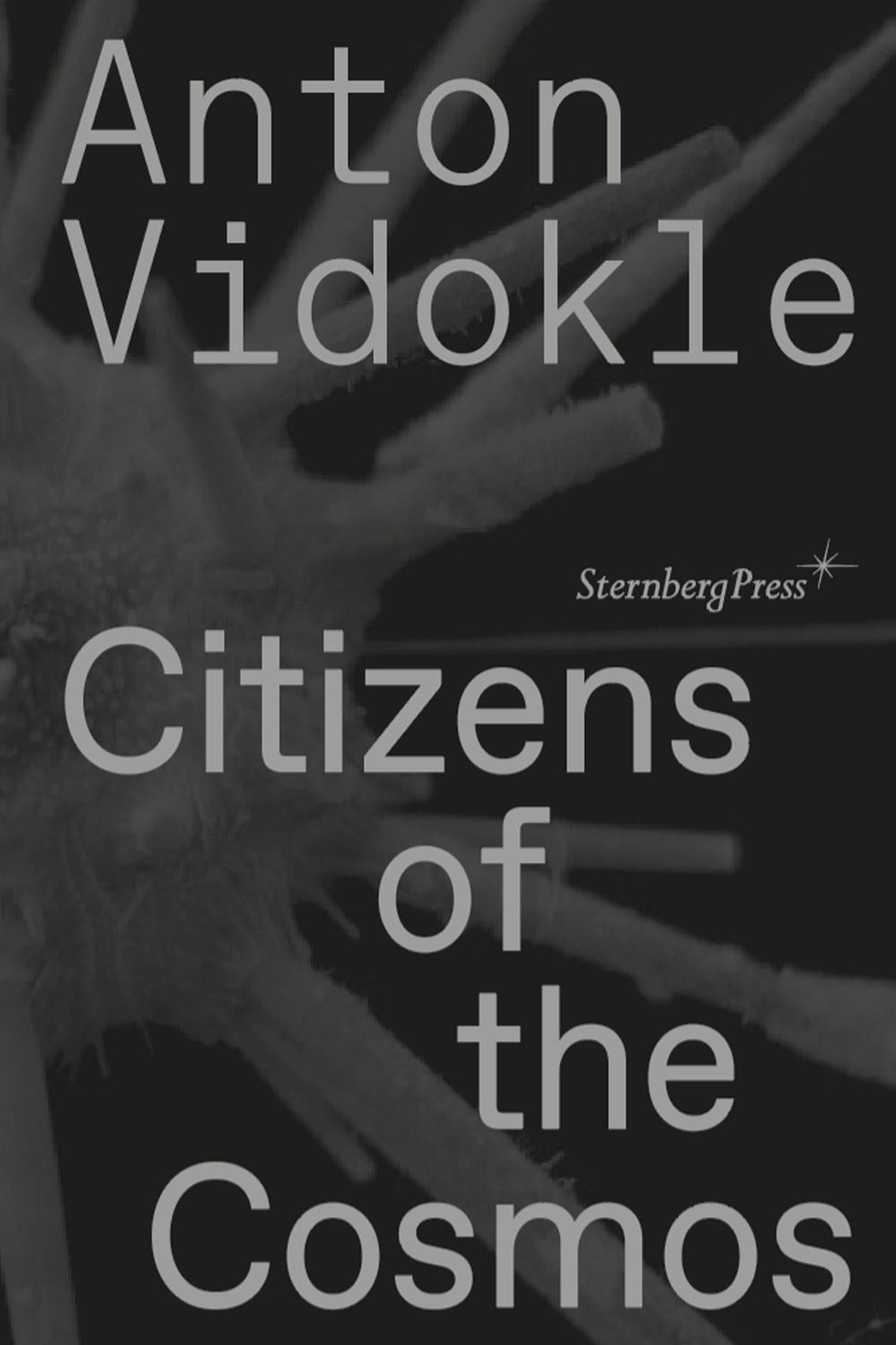 Citizens of the Cosmos by Anton Vidokle - ISBN: 9781915609151