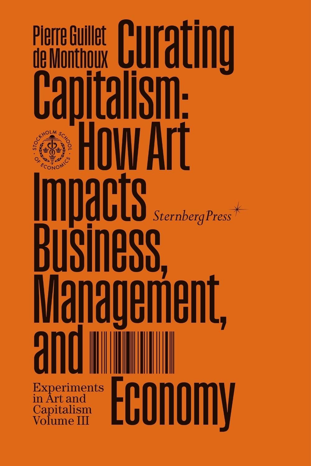 Curating Capitalism by Pierre Guillet De Monthoux - ISBN: 9781915609199