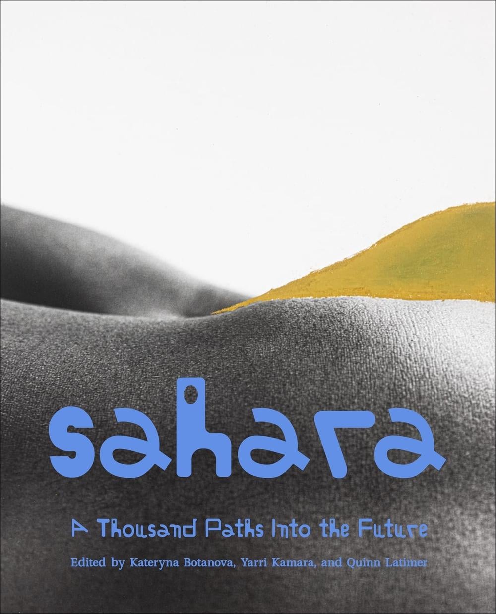 Sahara by Kateryna Botanova - ISBN: 9781915609205