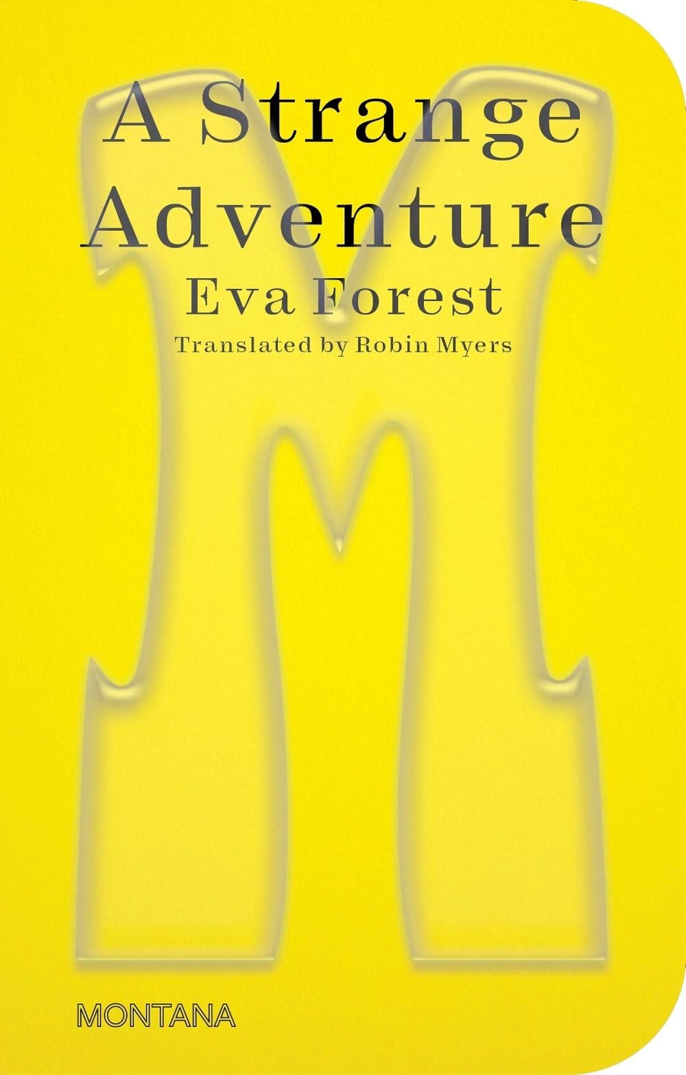 A Strange Adventure by Eva Forest - ISBN: 9781915609250