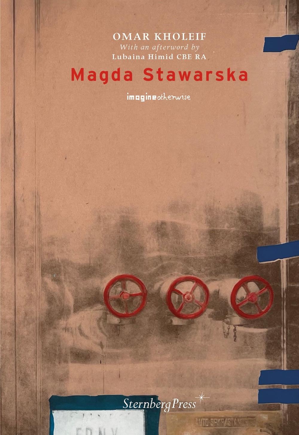 Magda Stawarska by Omar Kholeif - ISBN: 9781915609298