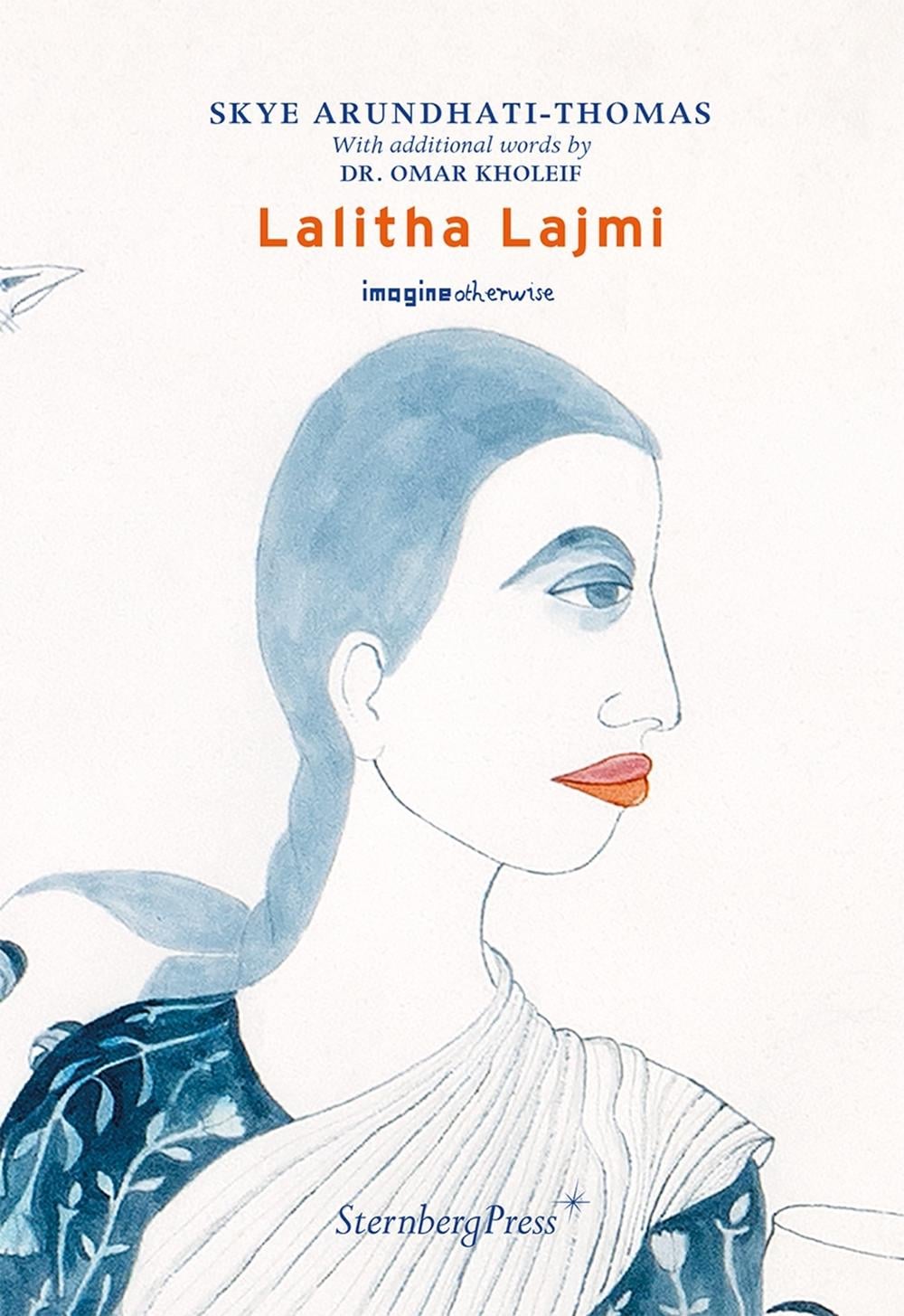 Lalitha Lajmi by Skye Arundhati-Thomas - ISBN: 9781915609342