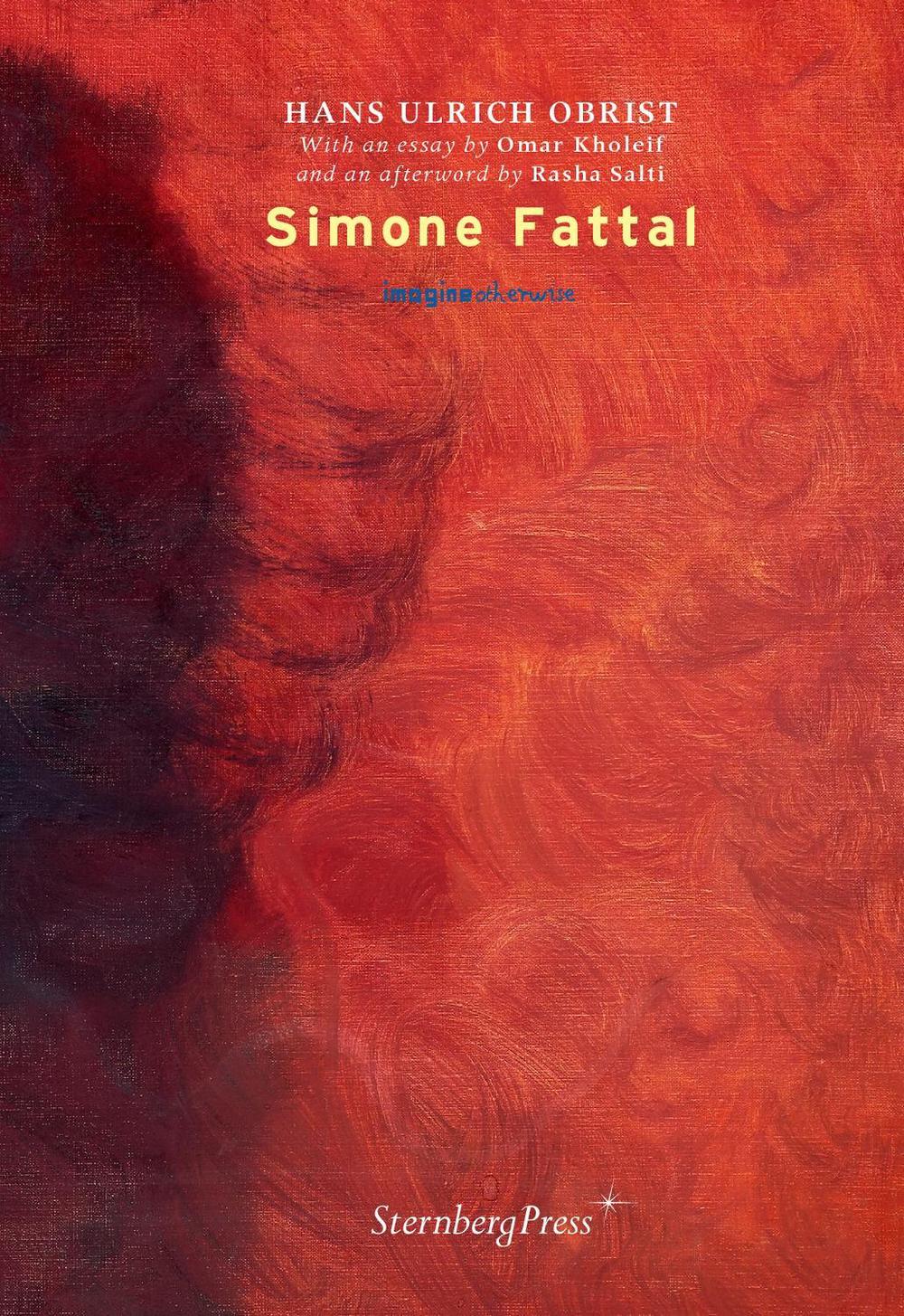 Simone Fattal by Hans-Ulrich Obrist - ISBN: 9781915609359