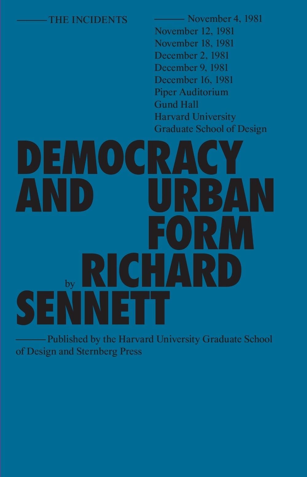 Democracy and Urban Form by Richard Sennett - ISBN: 9781915609472