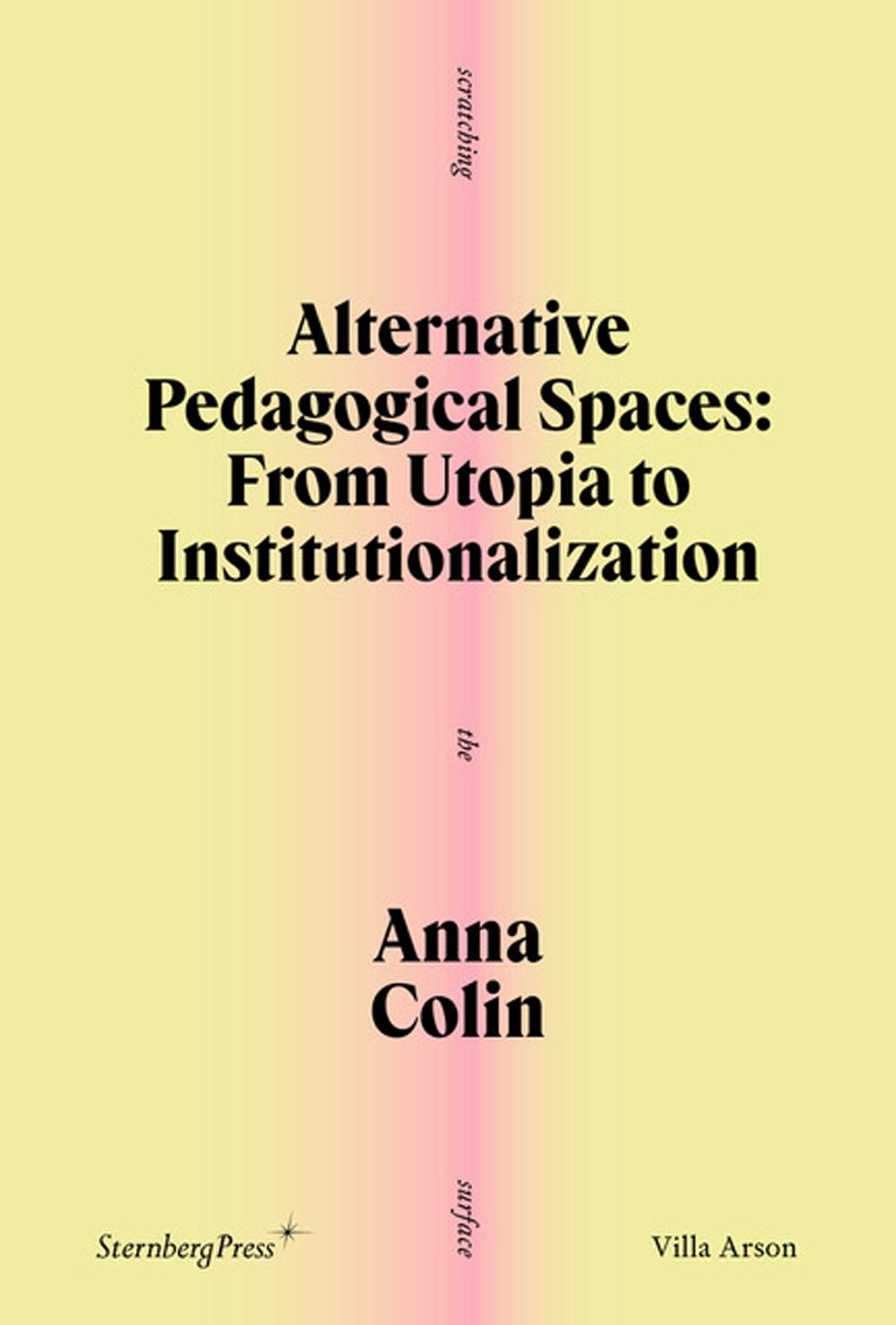 Alternative Pedagogical Spaces by Anna Colin - ISBN: 9781915609670