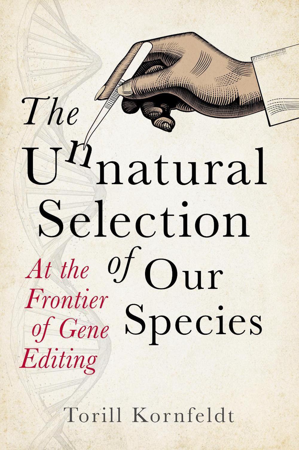 The Unnatural Selection of Our Species, 9781915643537