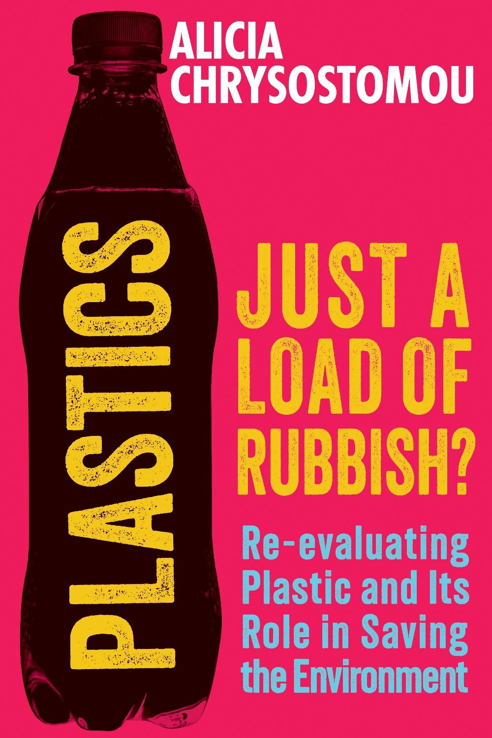 Plastics: Just a Load of Rubbish?, 9781915643797