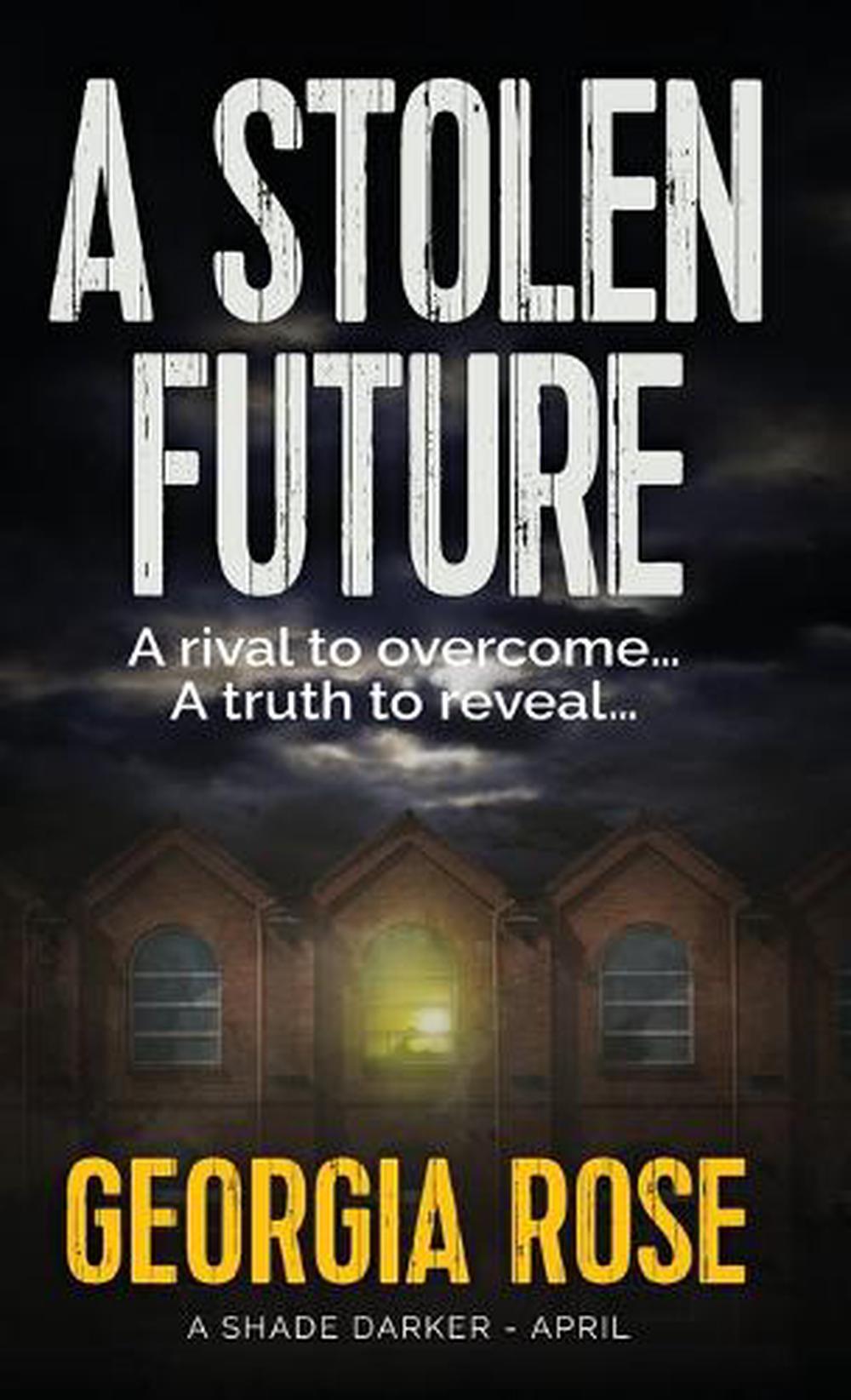 A Stolen Future (A Shade Darker Book 4), 9781915665102