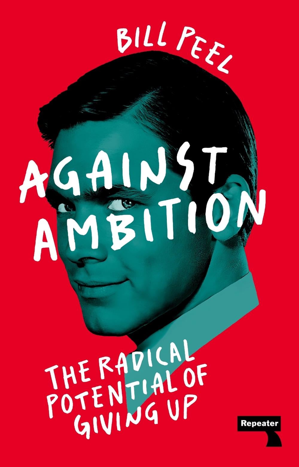 Against Ambition by Bill Peel - ISBN: 9781915672032