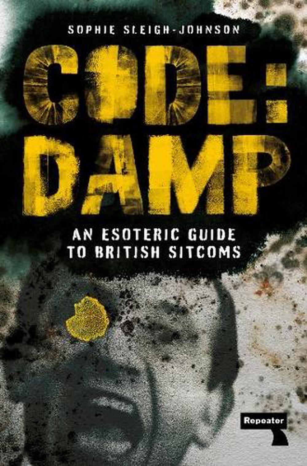 Code: Damp by Sophie Sleigh-Johnson - ISBN: 9781915672070