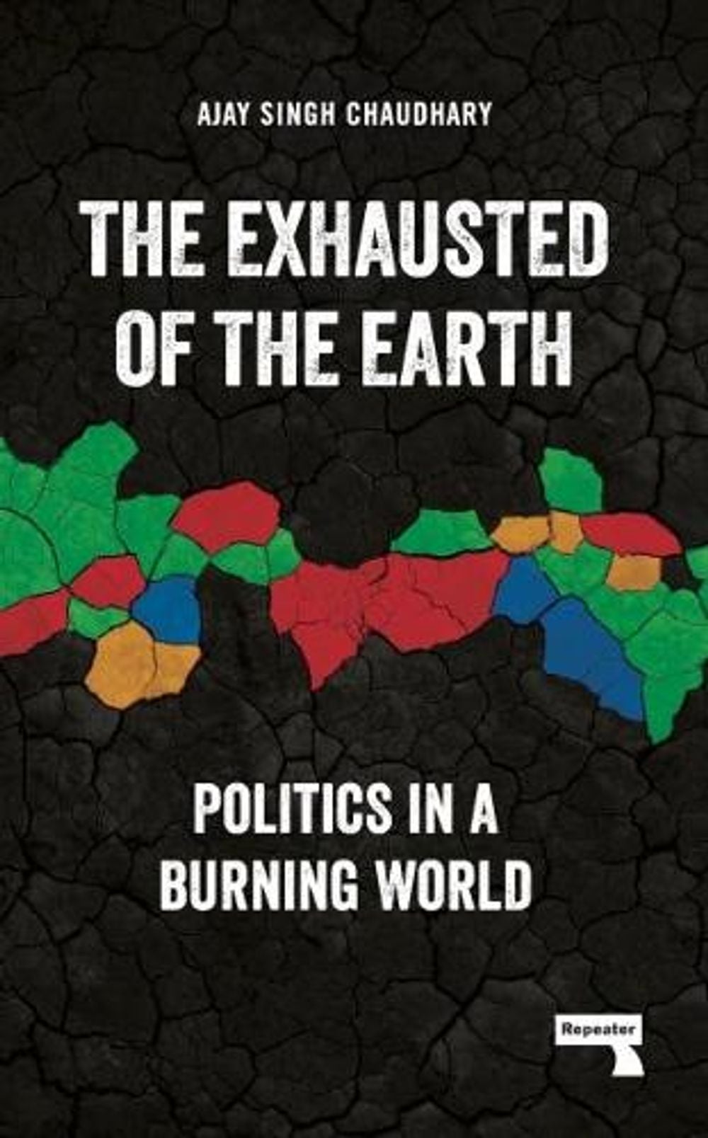 The Exhausted of Earth by Ajay Singh Chaudhary - ISBN: 9781915672117