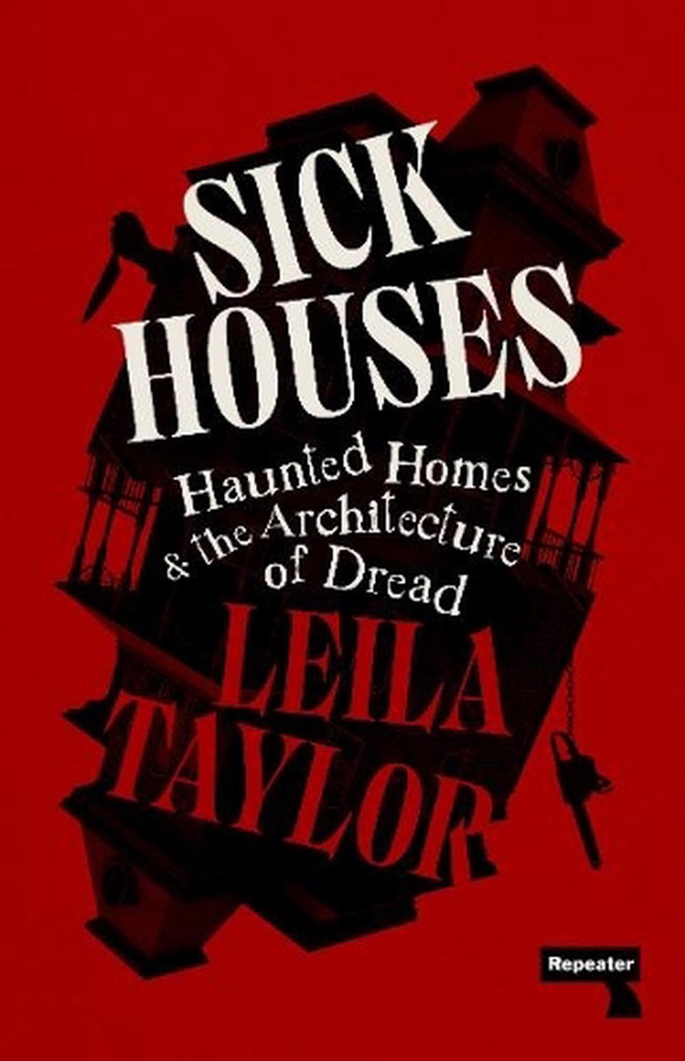 Sick Houses by Leila Taylor - ISBN: 9781915672636