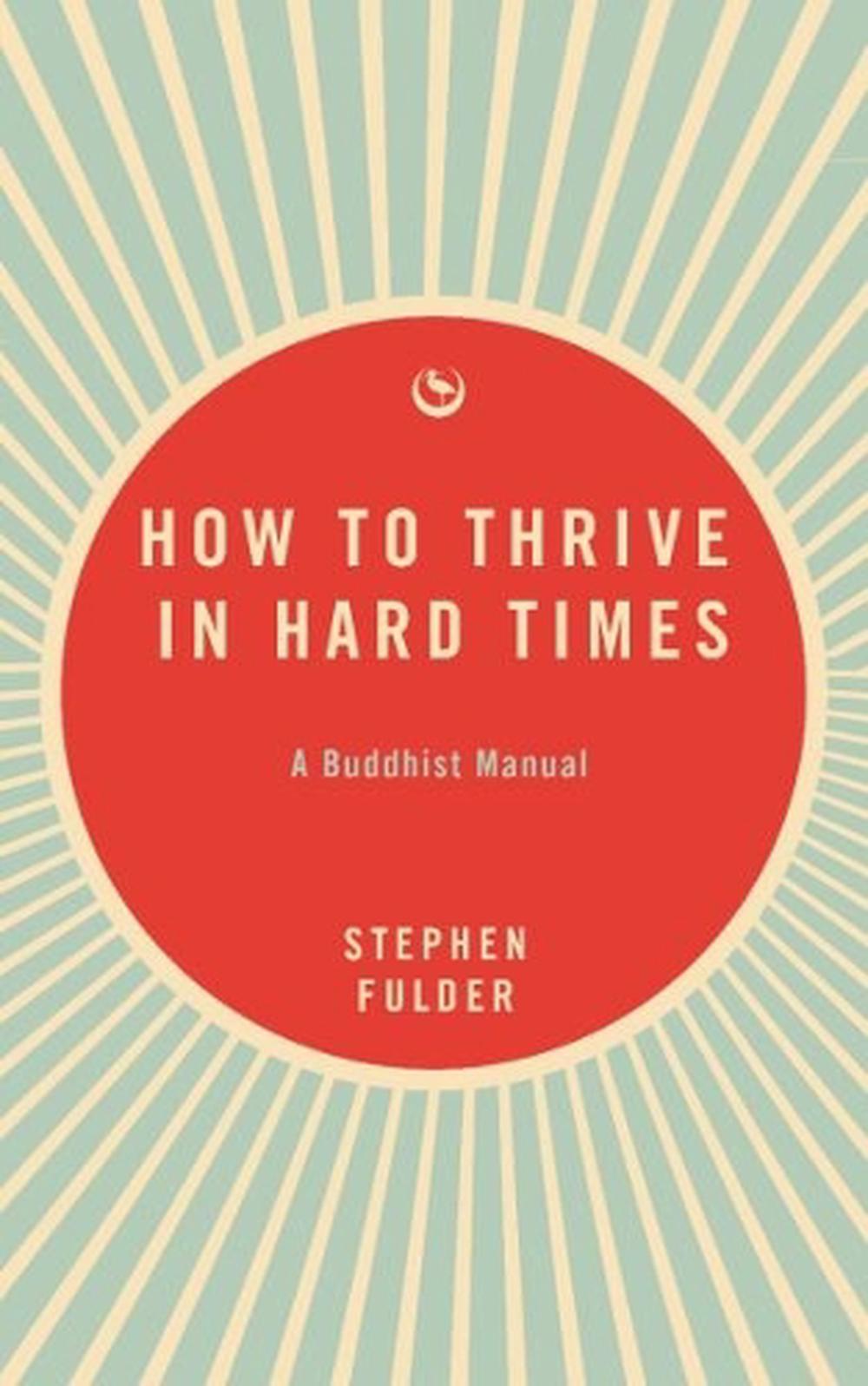 How to Thrive in Hard Times, 9781915672742